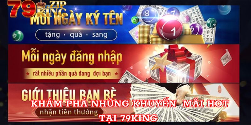 Khám phá những khuyến mãi 79king hot nhất hiện nay 