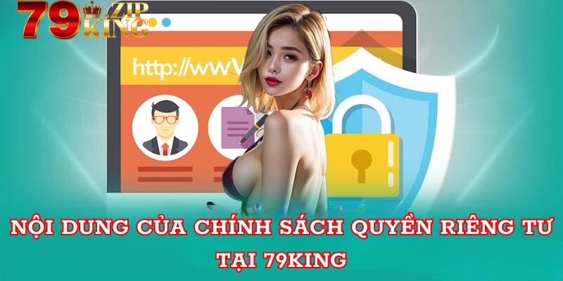 Nội dung của chính sách tại 79king